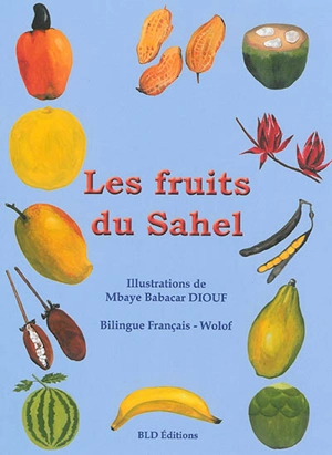 Les fruits du Sahel - Mbaye Babacar Diouf