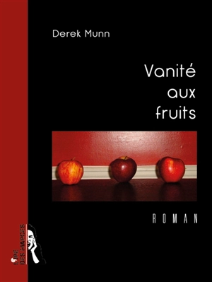 Vanité aux fruits - Derek Munn