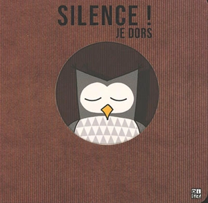 Silence ! Je dors - Sylvain Diez