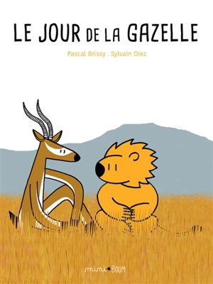 Le jour de la gazelle - Pascal Brissy