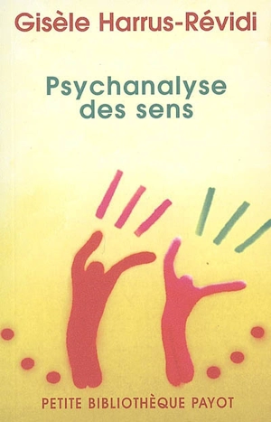 Psychanalyse des sens - Gisèle Harrus-Révidi