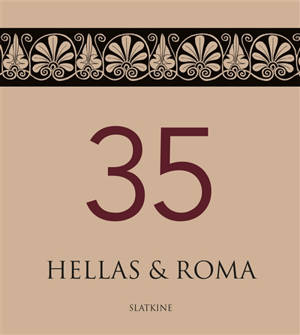 35 : dix ans de plus, 2009-2018 - Hellas et Roma (Genève, Suisse)