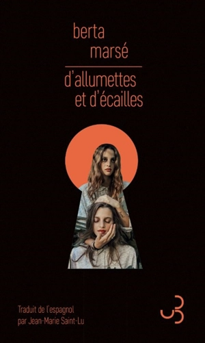 D'allumettes et d'écailles - Berta Marsé