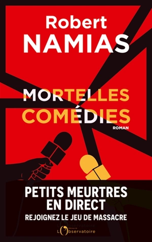 Mortelles comédies - Robert Namias