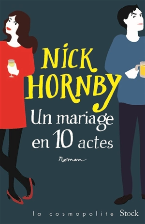 Un mariage en 10 actes - Nick Hornby