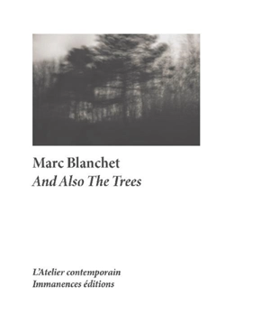 And also the trees - Marc Blanchet