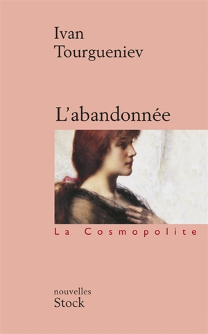 L'abandonnée. Jacques Passinkof. Andreï Kolosov - Ivan Tourgueniev