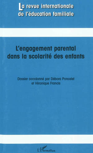 Revue internationale de l'éducation familiale (La), n° 28. L'engagement parental dans la scolarité des enfants