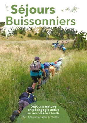 Séjours buissonniers : séjours nature en pédagogie active en vacances ou à l'école