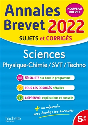 Sciences, physique chimie, SVT, techno : annales brevet 2022, sujets et corrigés : nouveau brevet - Sébastien Dessaint