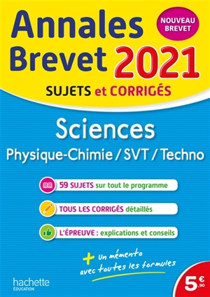 Sciences, physique chimie, SVT, techno : annales brevet 2021, sujets et corrigés : nouveau brevet - Sébastien Dessaint