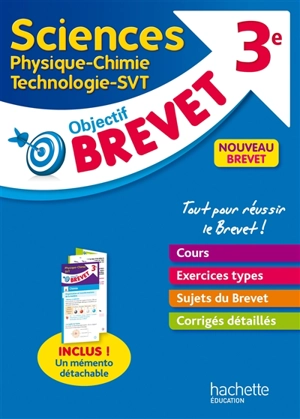 Sciences 3e : Physique chimie, technologie, SVT : nouveau brevet - Sébastien Dessaint