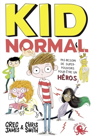 Kid normal. Vol. 1 - Greg James