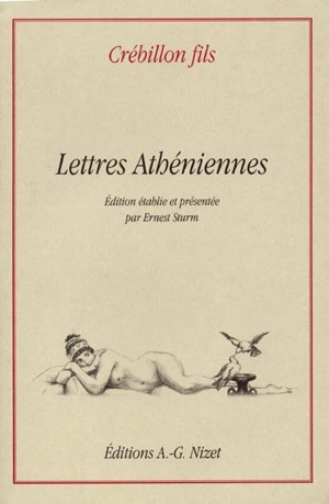 Lettres athéniennes, extraites du portefeuille d'Alcibiade - Claude-Prosper de Crébillon