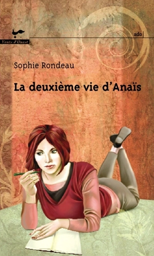 La deuxième vie d'Anaïs - Sophie Rondeau