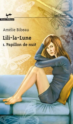 Lili-la-Lune. Vol. 1. Papillon de nuit - Amélie Bibeau