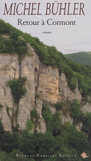 Retour à Cormont - Michel Bühler