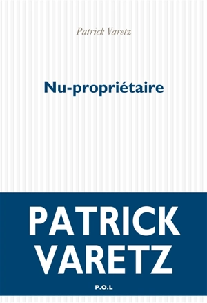 Nu-propriétaire - Patrick Varetz