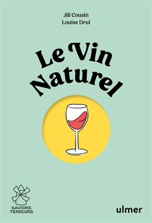 Le vin naturel - Jill Cousin