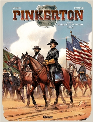 Pinkerton. Vol. 3. Dossier massacre d'Antietam : 1862 - Rémi Guerin