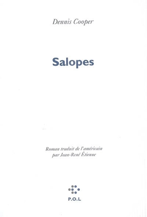 Salopes - Dennis Cooper