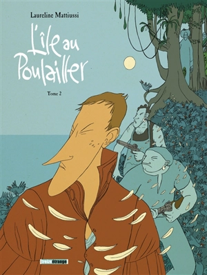 L'île au Poulailler. Vol. 2 - Laureline Mattiussi