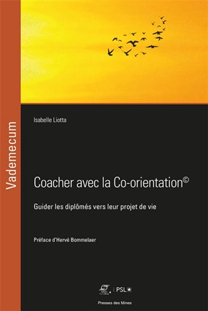 Coacher avec la Co-orientation : guider les diplômés vers leur projet de vie - Isabelle Liotta