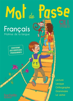 Mot de passe, français, maîtrise de la langue, CE1 cycle 2 - Catherine Chapoulaud