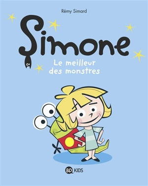 Simone. Vol. 2. Le meilleur des monstres - Rémy Simard