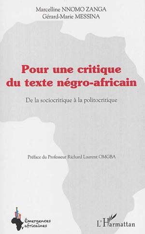 Pour une critique du texte négro-africain : de la sociocritique à la politocritique - Marcelline Nnomo Zanga