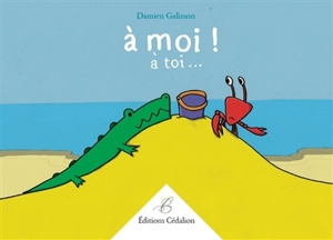 A moi ! A toi... - Damien Galisson