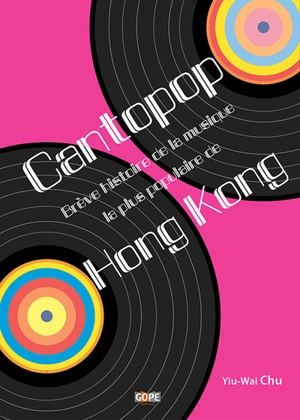 Cantopop : brève histoire de la musique la plus populaire de Hong Kong - Yao Wei Zhu
