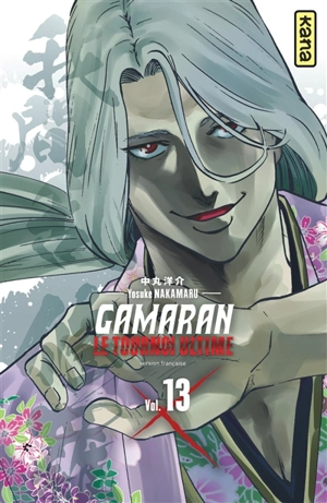 Gamaran : le tournoi ultime. Vol. 13 - Yosuke Nakamaru