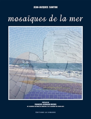 Mosaïques de la mer - Jean-Jacques Santini