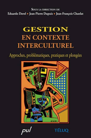 Gestion en contexte interculturel : approches, problématiques, pratiques et plongées