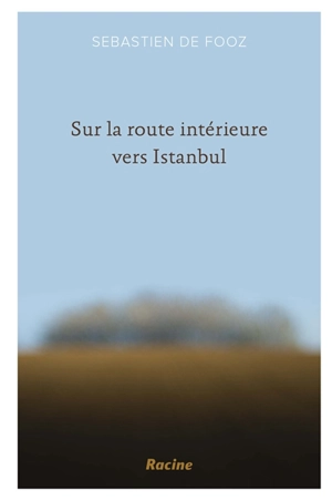 Sur la route intérieure vers Istanbul - Sébastien De Fooz