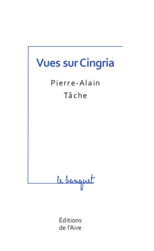 Vues sur Cingria - Pierre-Alain Tâche