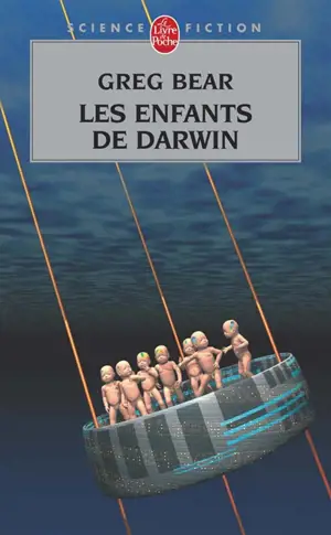 Les enfants de Darwin - Greg Bear