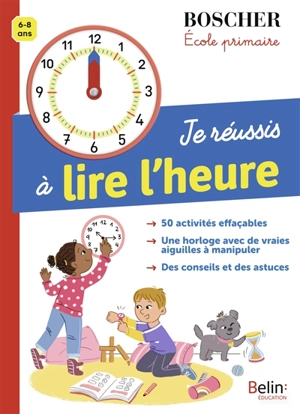 Je réussis à lire l'heure : 6-8 ans - Marie-Christine Rachas