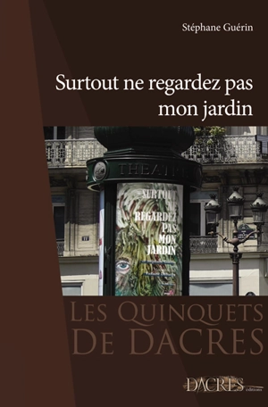 Surtout ne regardez pas mon jardin - Stéphane Guérin