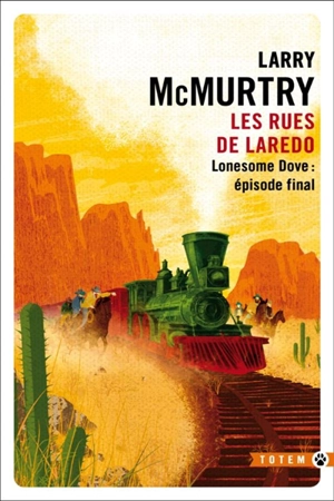 Lonesome Dove. Les rues de Laredo - Larry McMurtry