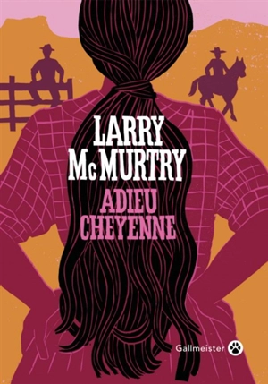 Adieu Cheyenne - Larry McMurtry