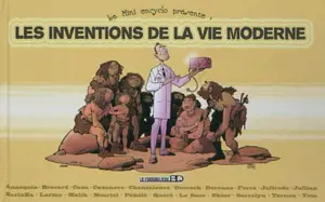 La mini encyclo. Vol. 1. Les inventions de la vie moderne - Christophe Cazenove