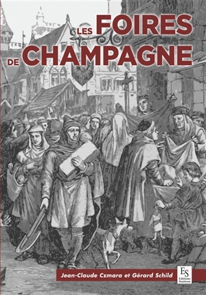 Foires de Champagne - Jean-Claude Czmara