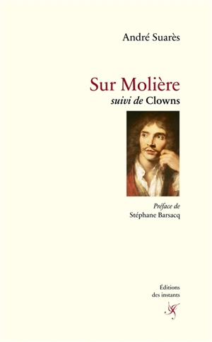 Sur Molière. Clowns - André Suarès