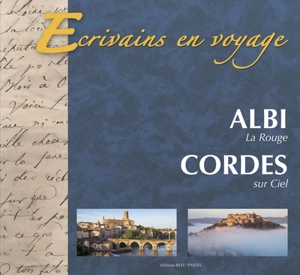 Ecrivains en voyage : Albi la Rouge & Cordes-sur-Ciel - Jean Paul Azam