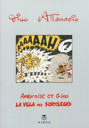 Ambroise et Gino : la villa des sortilèges - Dino Attanasio