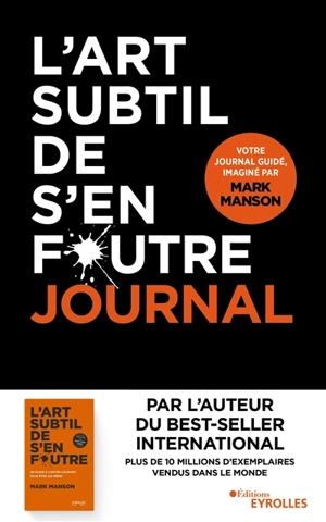 L'art subtil de s'en foutre : journal - Mark Manson