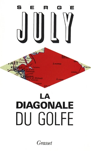 La Diagonale du Golfe - Serge July