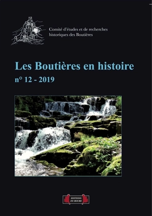 Boutières en histoire (Les), n° 12 - Comité d'études et de recherches historiques des Boutières